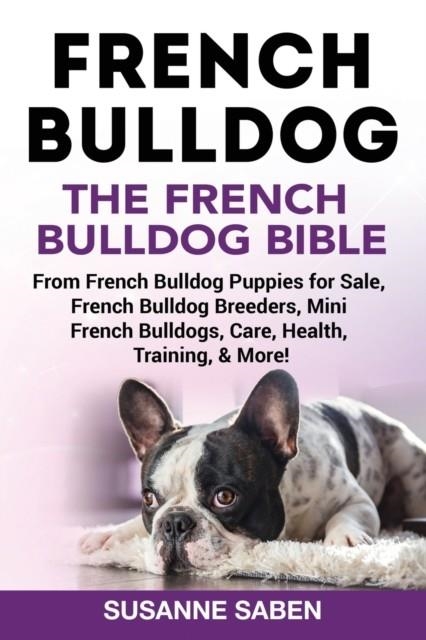 FRENCH BULLDOG | 9781911355304 | SUSANNE SABEN