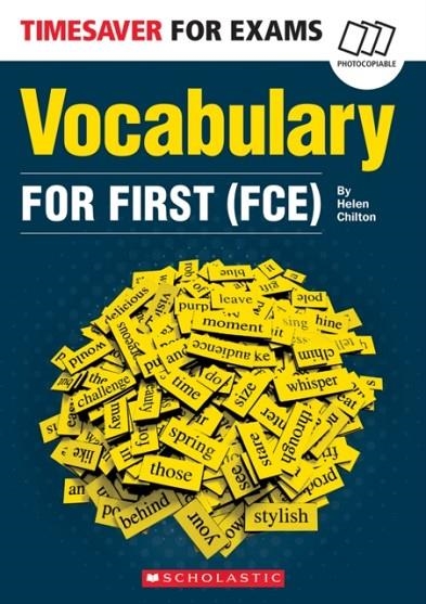 FC TIMESAVER FOR EXAMS:VOCABULARY FOR FCE | 9781407186993 | HELEN CHILTON