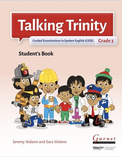 TRINITY TALKING TRINITY 2018  GESE 3 SB+WB +CD | 9781782605720 | JEREMY WALENN/SARA WALENN