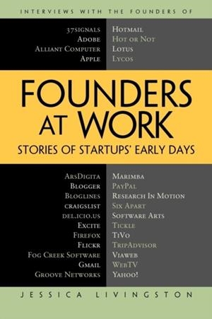 FOUNDERS AT WORK | 9781430210788 | JESSICA LIVINGSTON