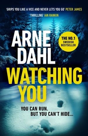 WATCHING YOU | 9781784705725 | ARNE DAHL