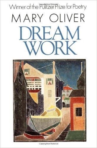 DREAM WORK | 9780871130693 | MARY OLIVER