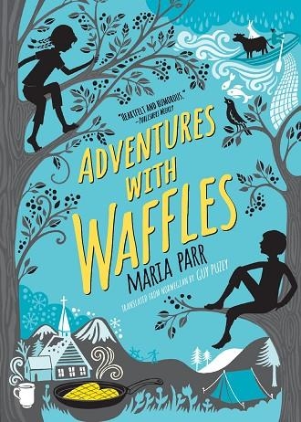 ADVENTURES WITH WAFFLES  | 9781536203660 | MARIA PARR