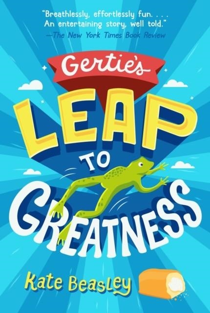 GERTIE'S LEAP TO GREATNESS | 9781250143747 | JATE BEASLEY