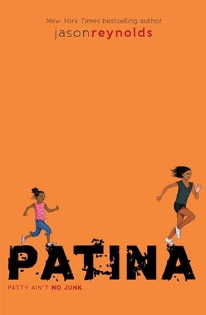 PATINA | 9781481450195 | JASON REYNOLDS