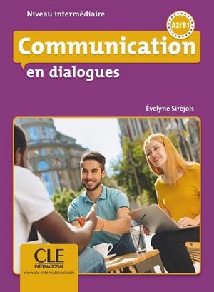COMMUNICATION EN DIALOGUES L+CD INTERMÉDIAIRE | 9782090380637 | EVELYNE SIRÉJOLS