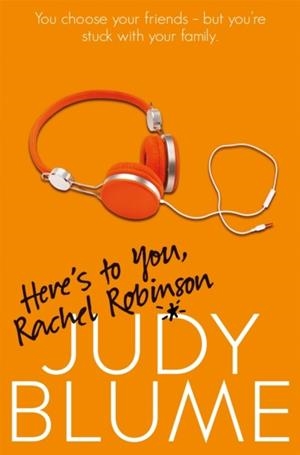 HERE'S TO YOU, RACHEL ROBINSON | 9781447286837 | JUDY BLUME