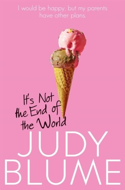 IT'S NOT THE END OF THE WORLD | 9781509806270 | JUDY BLUME