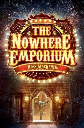 THE NOWHERE EMPORIUM | 9781782501251 | ROSS MACKENZIE