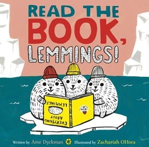READ THE BOOK, LEMMINGS! | 9781783446551 | AME DYCKMAN