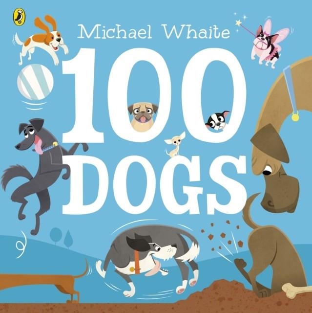 100 DOGS PB | 9780241347812 | MICHAEL WHAITE