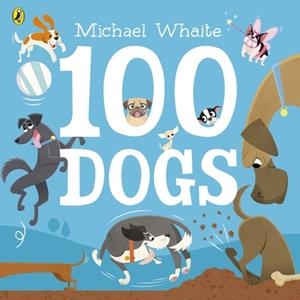 100 DOGS PB | 9780241347812 | MICHAEL WHAITE