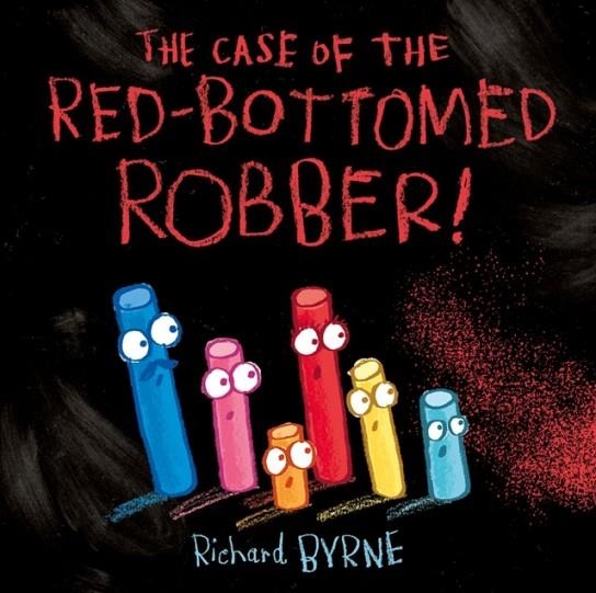 THE CASE OF THE RED-BOTTOMED ROBBER | 9780192749772 | RICHARD BYRNE