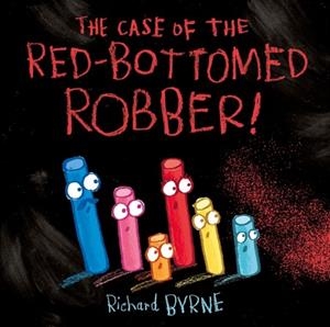THE CASE OF THE RED-BOTTOMED ROBBER | 9780192749772 | RICHARD BYRNE
