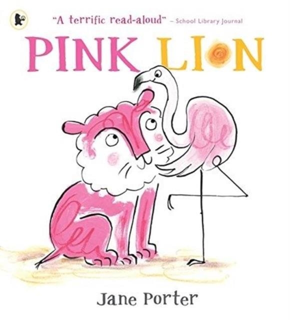 PINK LION | 9781406362336 | JANE PORTER