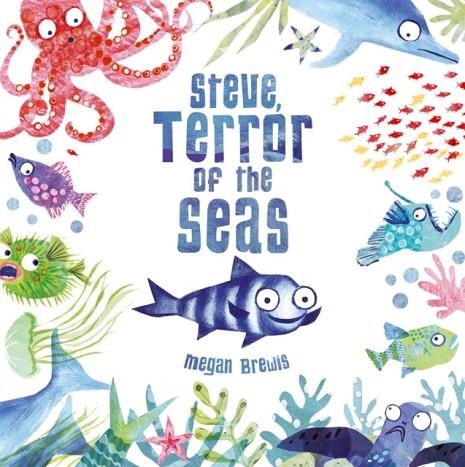 STEVE, TERROR OF THE SEAS | 9780192766854 | MEGAN BREWIS