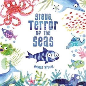 STEVE, TERROR OF THE SEAS | 9780192766854 | MEGAN BREWIS