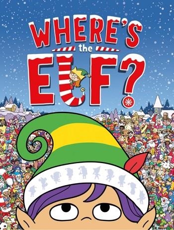 WHERE'S THE ELF? | 9781780555904 | CHUCK WHELON