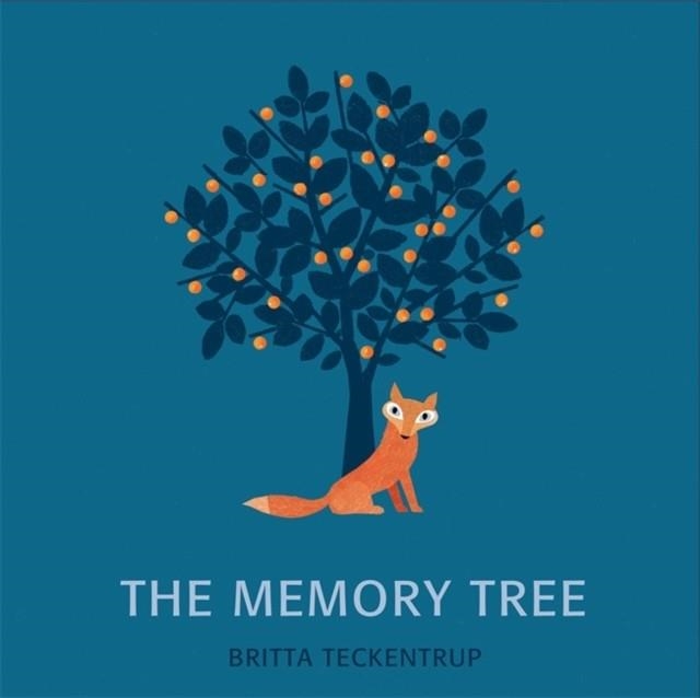 THE MEMORY TREE | 9781408326343 | BRITTA TECKENTRUP