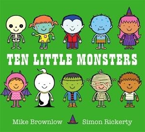 TEN LITTLE MONSTERS | 9781408334034 | MIKE BROWNLOW