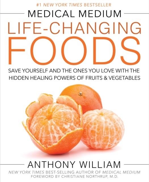 MEDICAL MEDIUM LIFE-CHANGING FOODS | 9781401948320 | ANTHONY WILLIAM