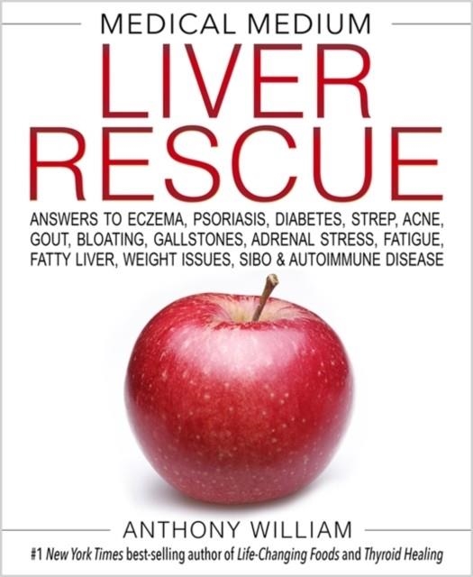 MEDICAL MEDIUM LIVER RESCUE | 9781401954406 | ANTHONY WILLIAM