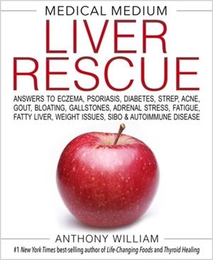 MEDICAL MEDIUM LIVER RESCUE | 9781401954406 | ANTHONY WILLIAM