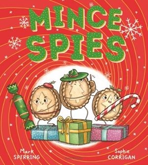 MINCE SPIES | 9781408893463 | MARK SPERRING