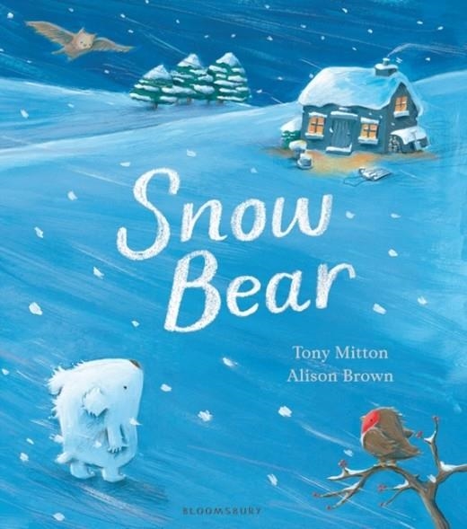 SNOW BEAR | 9781408853344 | TONY MITTON
