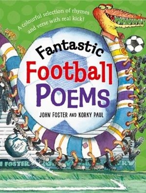 FANTASTIC FOOTBALL POEMS | 9780192767479 | JOHN FOSTER