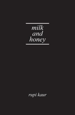 MILK AND HONEY | 9781449496364 | RUPI KAUR