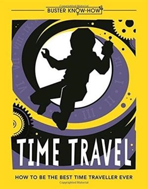TIME TRAVEL | 9781780555072 | LOTTIE STRIDE
