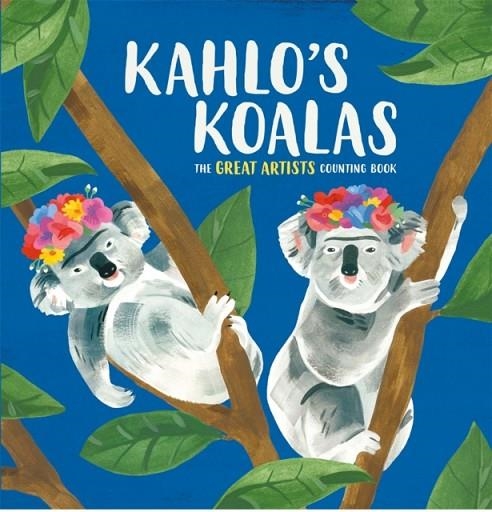 KAHLO'S KOALAS | 9781910552889 | GRACE HELMER