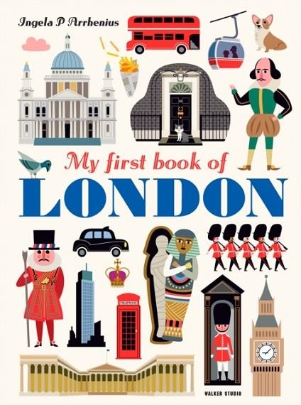 MY FIRST BOOK OF LONDON | 9781406382501 | INGELA PETERSON ARRHENIUS
