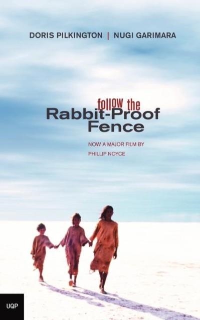 FOLLOW THE RABBIT-PROOF-FENCE | 9780702233555 | DORIS PILKINGTON