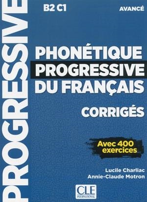 PHONETIQUE PROGRESSIVE DU FRANÇAIS - NIVEAU AVANCE - CORRIGES | 9782090382051 | LUCILE CHARLIAC