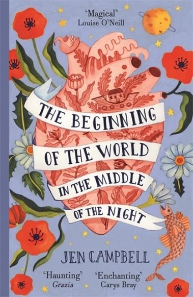 THE BEGINNING OF THE WORLD IN THE MIDDLE OF THE NIGHT | 9781473653559 | JEN CAMPBELL