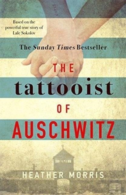 THE TATTOOIST OF AUSCHWITZ | 9781785763670 | HEATHER MORRIS