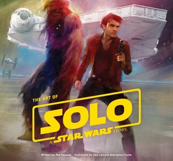 THE ART OF SOLO: A STAR WARS STORY | 9781419727450 | PHIL SZOSTAK