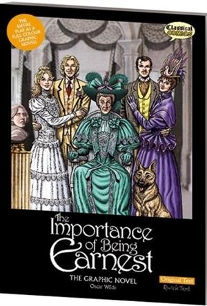 THE IMPORTANCE OF BEING EARNEST GRAPHIC NOVEL | 9781906332921 | OSCAR WILDE