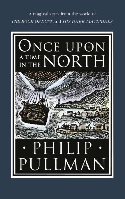 ONCE UPON A TIME IN THE NORTH | 9780857535665 | PHILIP PULLMAN