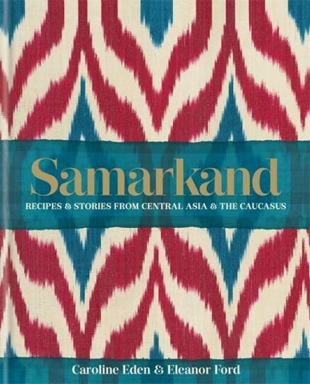 SAMARKAND | 9780857833273 | CAROLINE EDEN/ELEANOR FORD