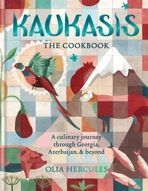 KAUKASIS THE COOKBOOK | 9781784721640 | OLIA HERCULES