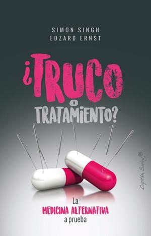 ¿TRUCO O TRATAMIENTO? | 9788494871054 | SIMON SINGH/EDZARD ERNST