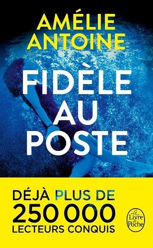 FIDELE AU POSTE | 9782253086154 | AMELIE ANTOINE