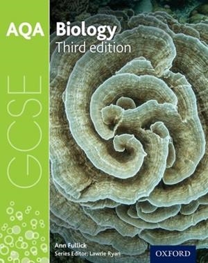 AQA GCSE BIOLOGY STUDENT BOOK | 9780198359371 | ANN FULLICK