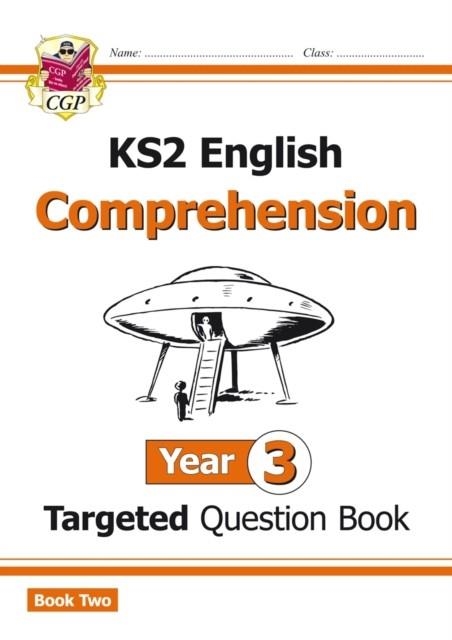NEW KS2 ENGLISH TARGETED QUESTION BOOK: YEAR 3 COMPREHENSION - BOOK 2 | 9781782946687 | CGP BOOKS