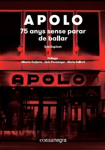 APOLO: 75 ANYS SENSE PARAR DE BALLAR | 9788417188573 | EVA ESPINET PADURA