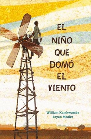 EL NIÑO QUE DOMÓ EL VIENTO | 9788417424121 | WILLIAM KAMKWAMBA