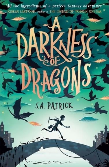 A DARKNESS OF DRAGONS | 9781474945677 | SA PATRICK